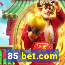 85 bet.com